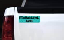 10in x 3in Good Music Dance Vinyl Vehicle Magnet Magnetic Sign Car Magnet