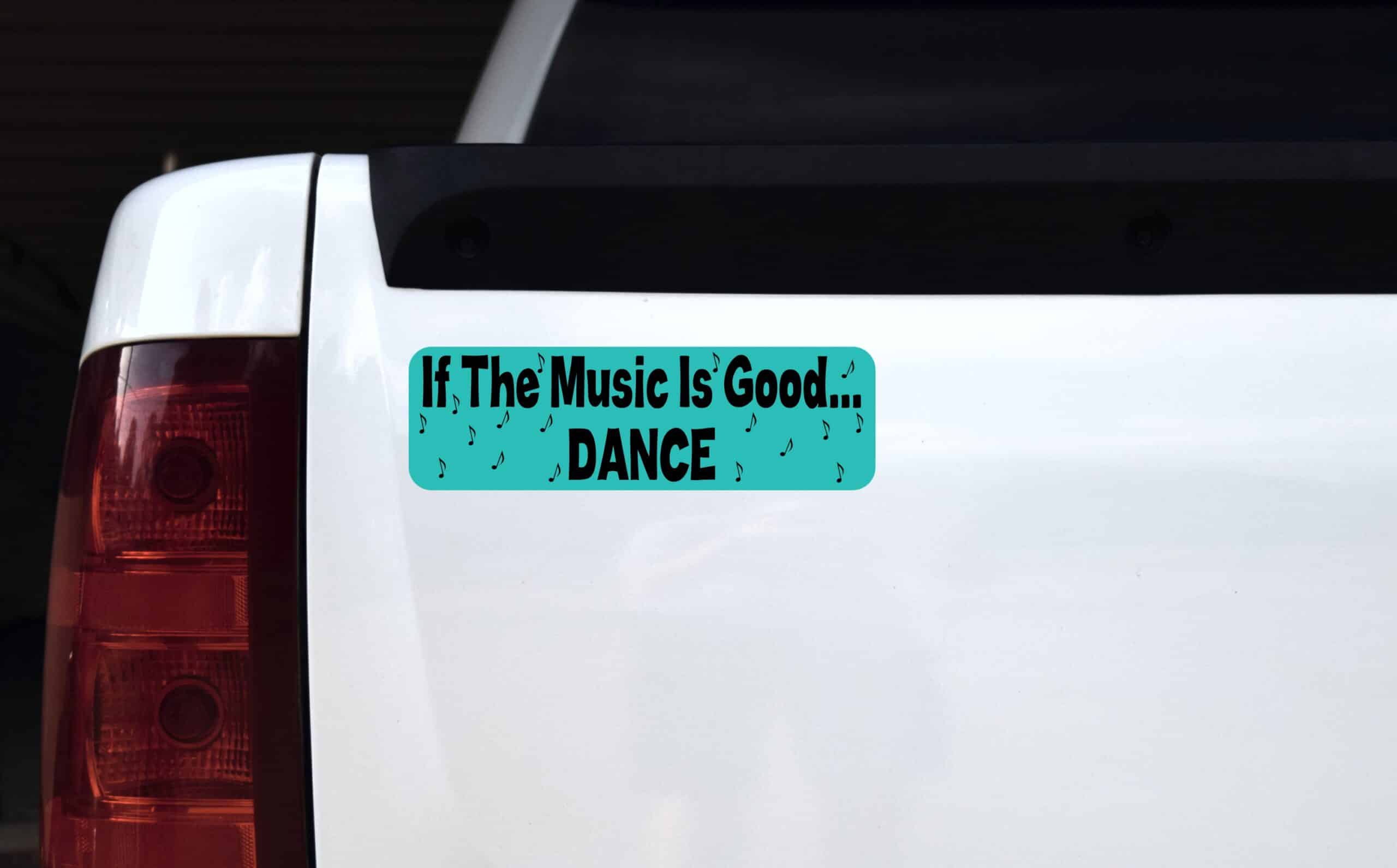 10in x 3in Good Music Dance Bumper Sticker Window Stickers Vinyl Decal