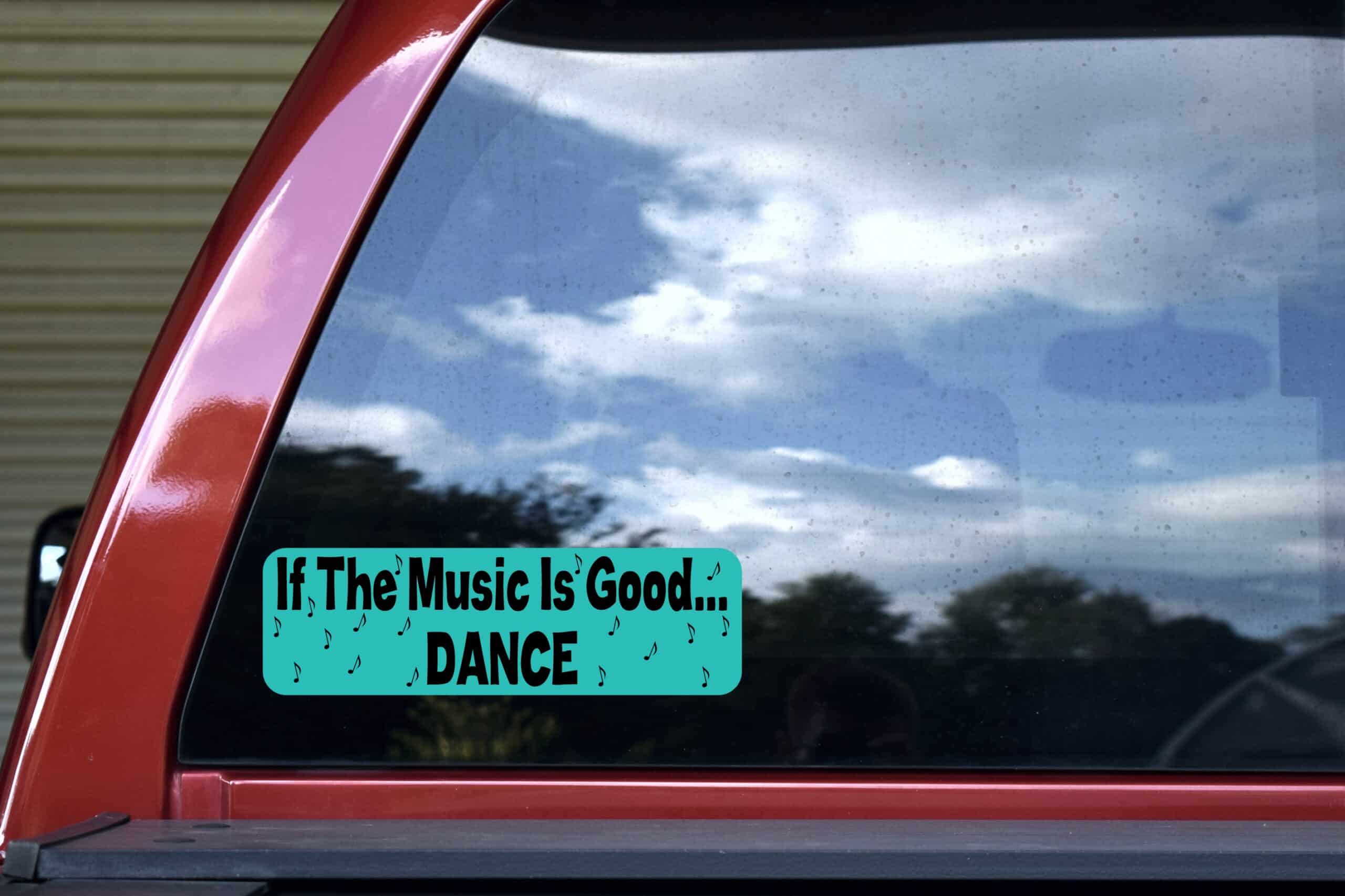 10in x 3in Good Music Dance Bumper Sticker Window Stickers Vinyl Decal