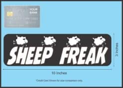 10in x 3in Sheep Freak Bumper Sticker