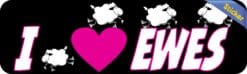 10in x 3in I Love Ewes Vinyl Bumper Sticker Sheep Decal Window Lamb stickers Decals