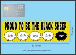 10in x 3in Proud To Be The Black Sheep Magnet