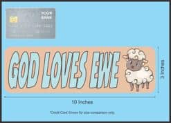 10in x 3in God Loves Ewe Bumper Sticker