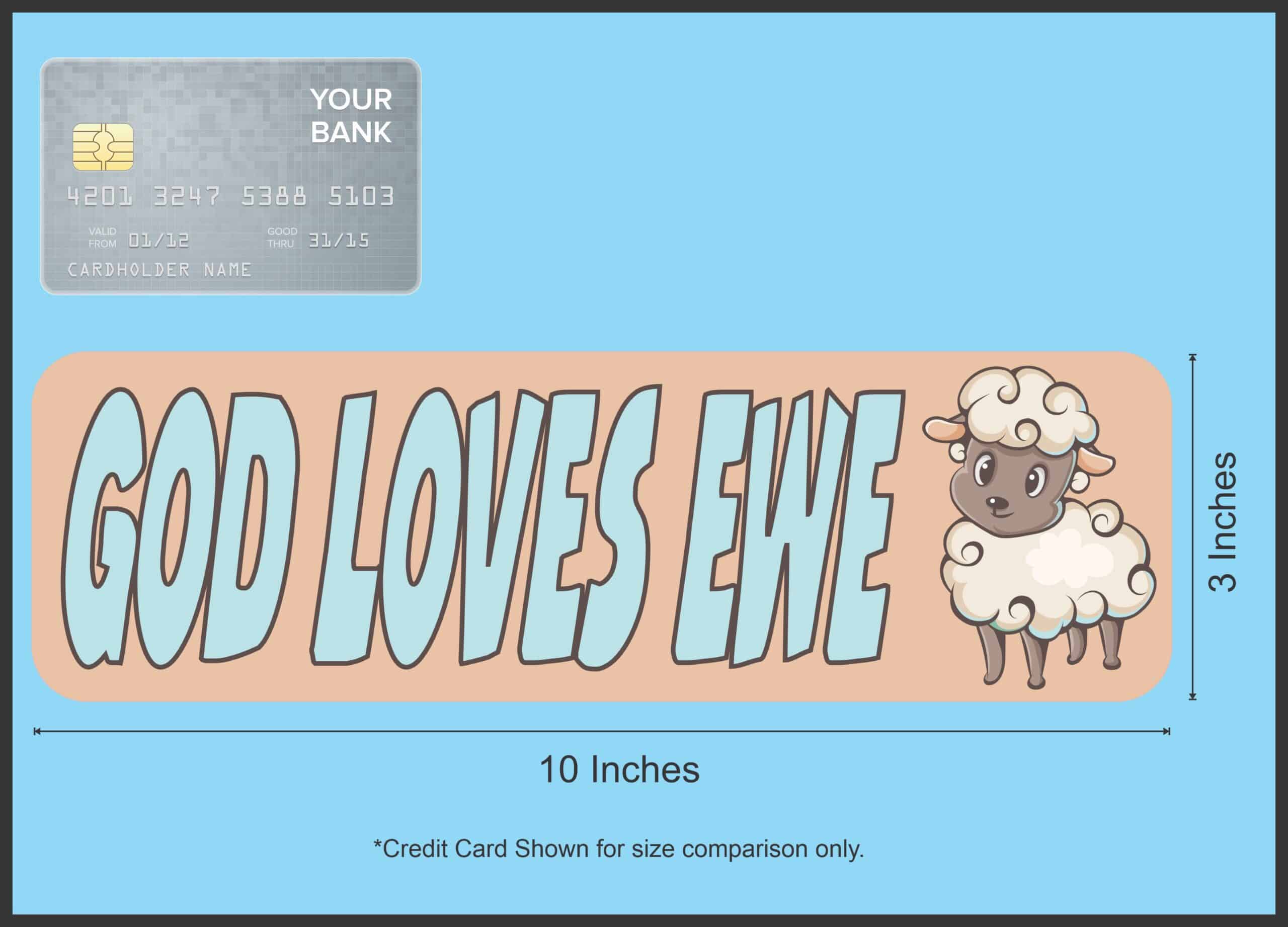 10in x 3in God Loves Ewe Bumper Sticker