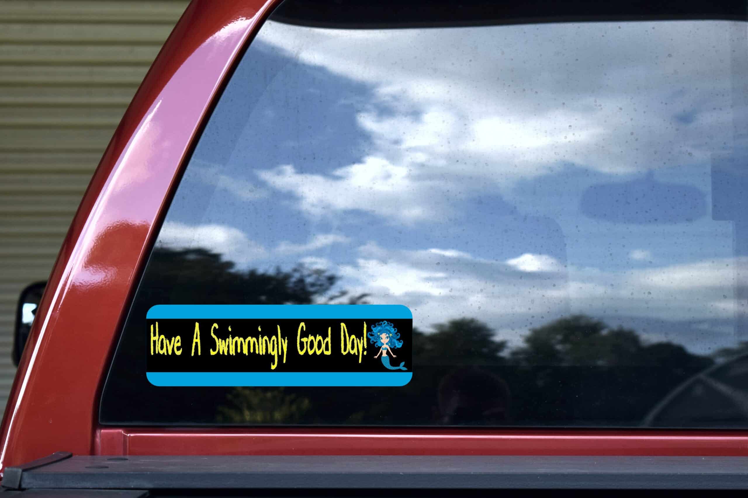 10in x 3in Have A Swimmingly Good Day Mermaid Bumper Sticker Dec