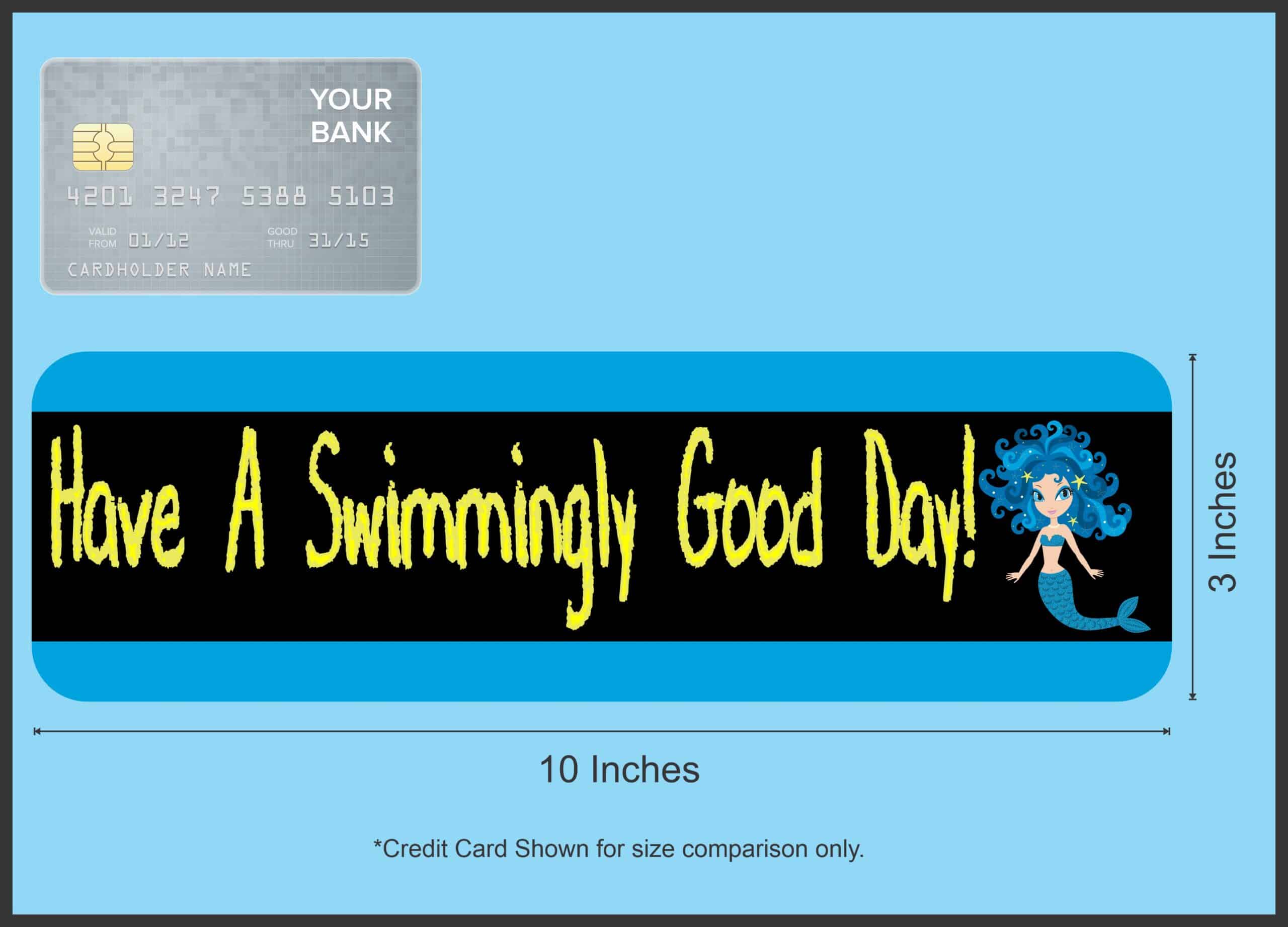 10in x 3in Have A Swimmingly Good Day Mermaid Bumper Car Magnets