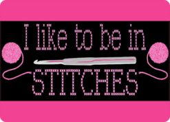 I Like To Be In Stitches Stickers