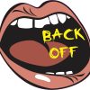 big mouth back off sticker