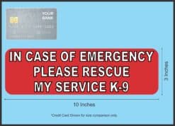 10in x 3in In Case Of Emergency Please Rescue My Service K-9 Magnet Sign