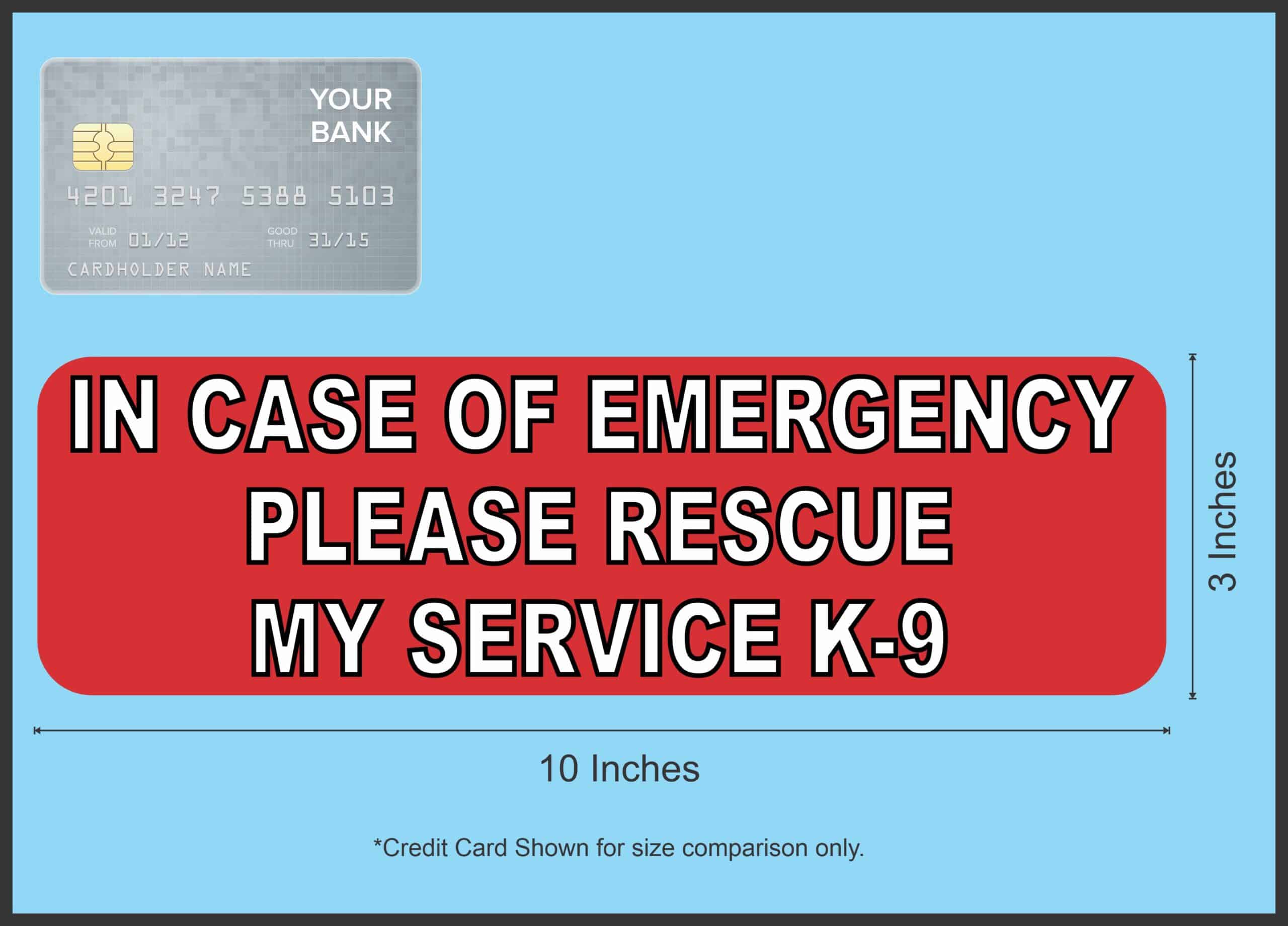 10in x 3in In Case Of Emergency Please Rescue My Service K9 Sticker Sign