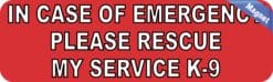 10in x 3in In Case Of Emergency Please Rescue My Service K-9 Magnet Sign