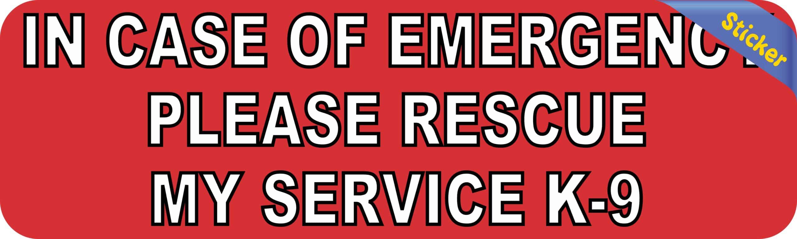 10in x 3in In Case Of Emergency Please Rescue My Service K9 Sticker Sign