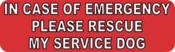 10in x 3in Emergency Please Rescue My Service Dog Sticker Bumper Decal