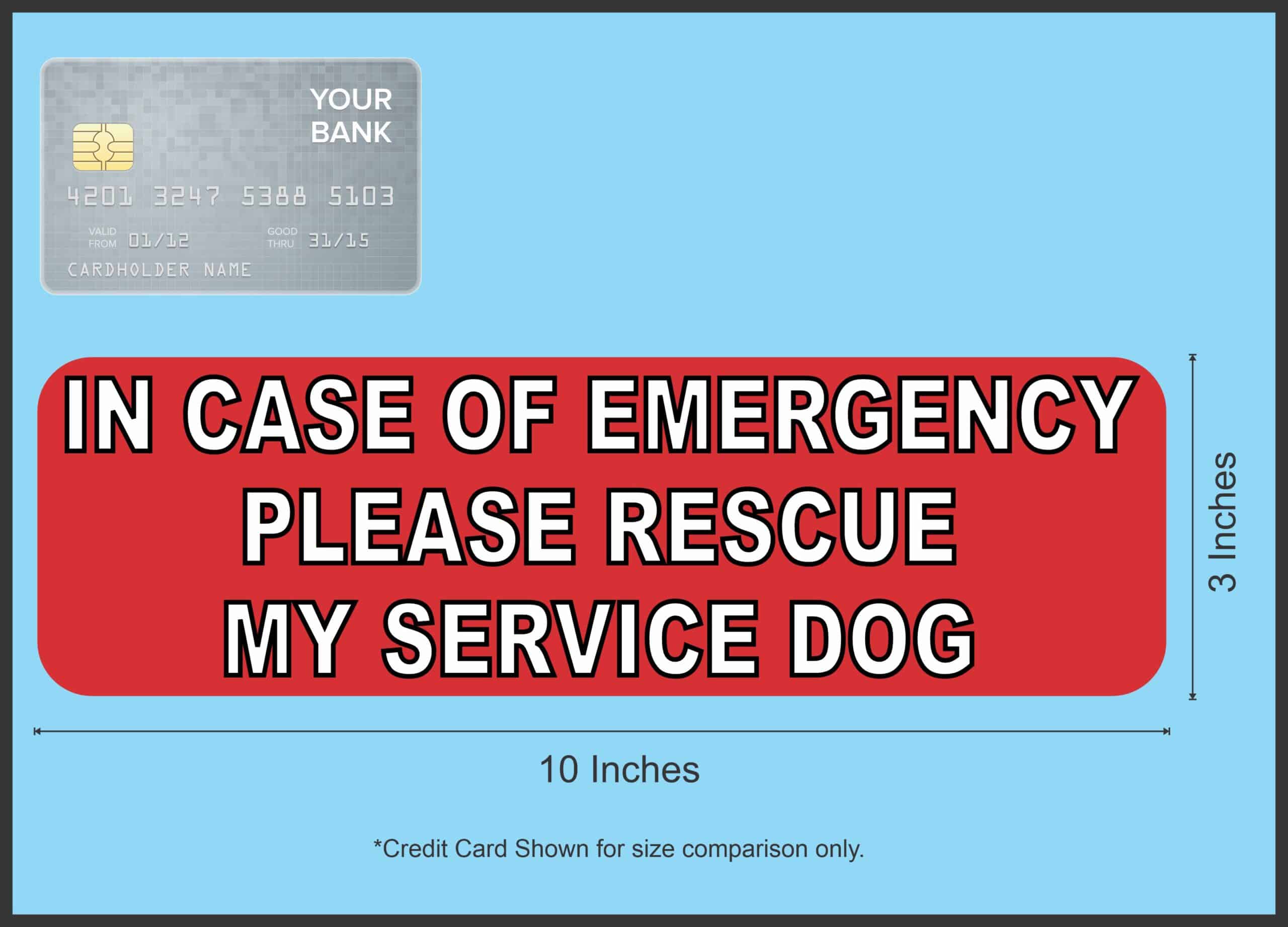 10in x 3in Emergency Please Rescue My Service Dog Sticker Bumper Decal