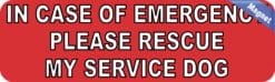10in x 3in Emergency Please Rescue My Service Dog Magnet Bumper Magnets