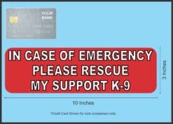10in x 3in In Case Of Emergency Please Rescue My Support K9 Magnet Sign