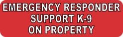 10in x 3in Emergency Responder Support K-9 On Property Bumper Sticker-