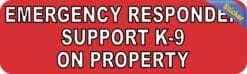 10in x 3in Emergency Responder Support K-9 On Property Bumper Sticker-