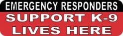 10in x 3in Support K9 Lives Here House Door Sticker Home Window Vinyl Decal