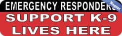 10in x 3in Support K9 Lives Here Bumper Magnet Magnetic Car Sign