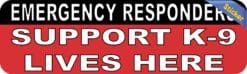 10in x 3in Support K9 Lives Here House Door Sticker Home Window Vinyl Decal