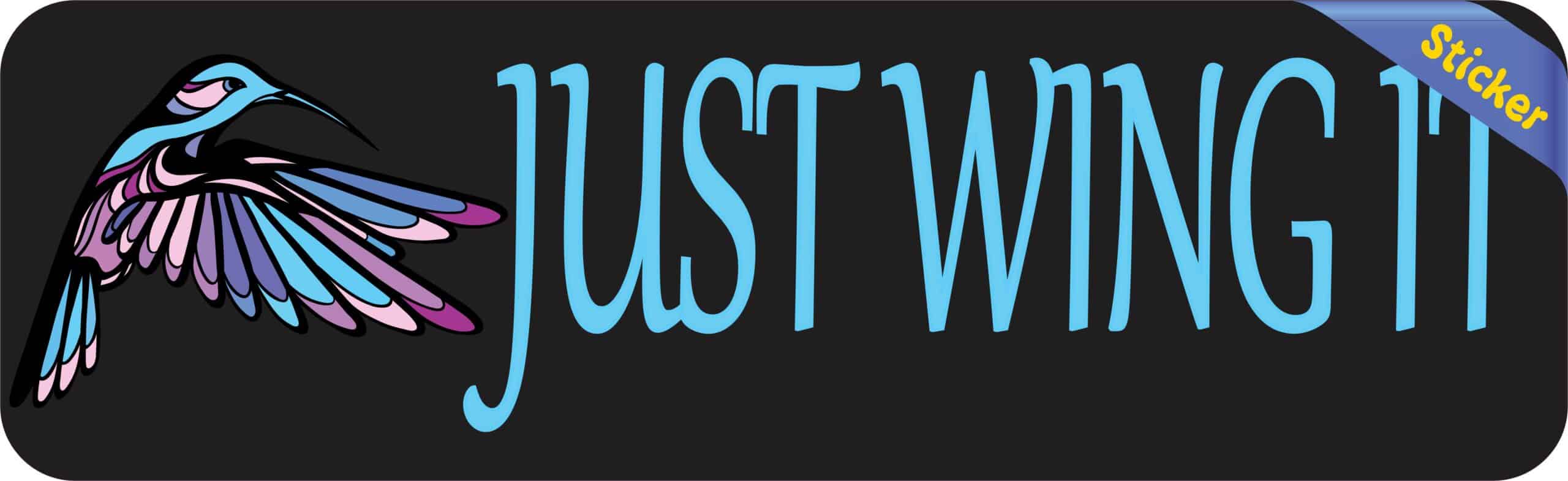 10in x 3in Just Wing It Bird Car Bumper Sticker Truck Window Decal