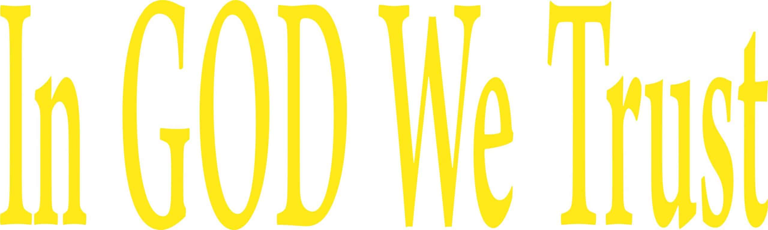 10in x 3in God We Trust Bumper Sticker Yellow Car Window Decal
