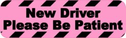Pink New Driver Please Be Patient Magnet
