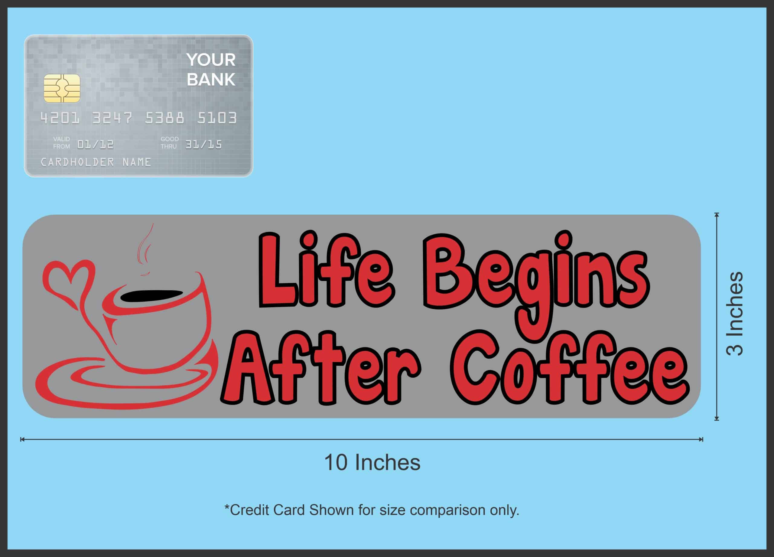 10in x 3in Life Begins After Coffee Car Bumper Sticker Vinyl Tru - Image 6