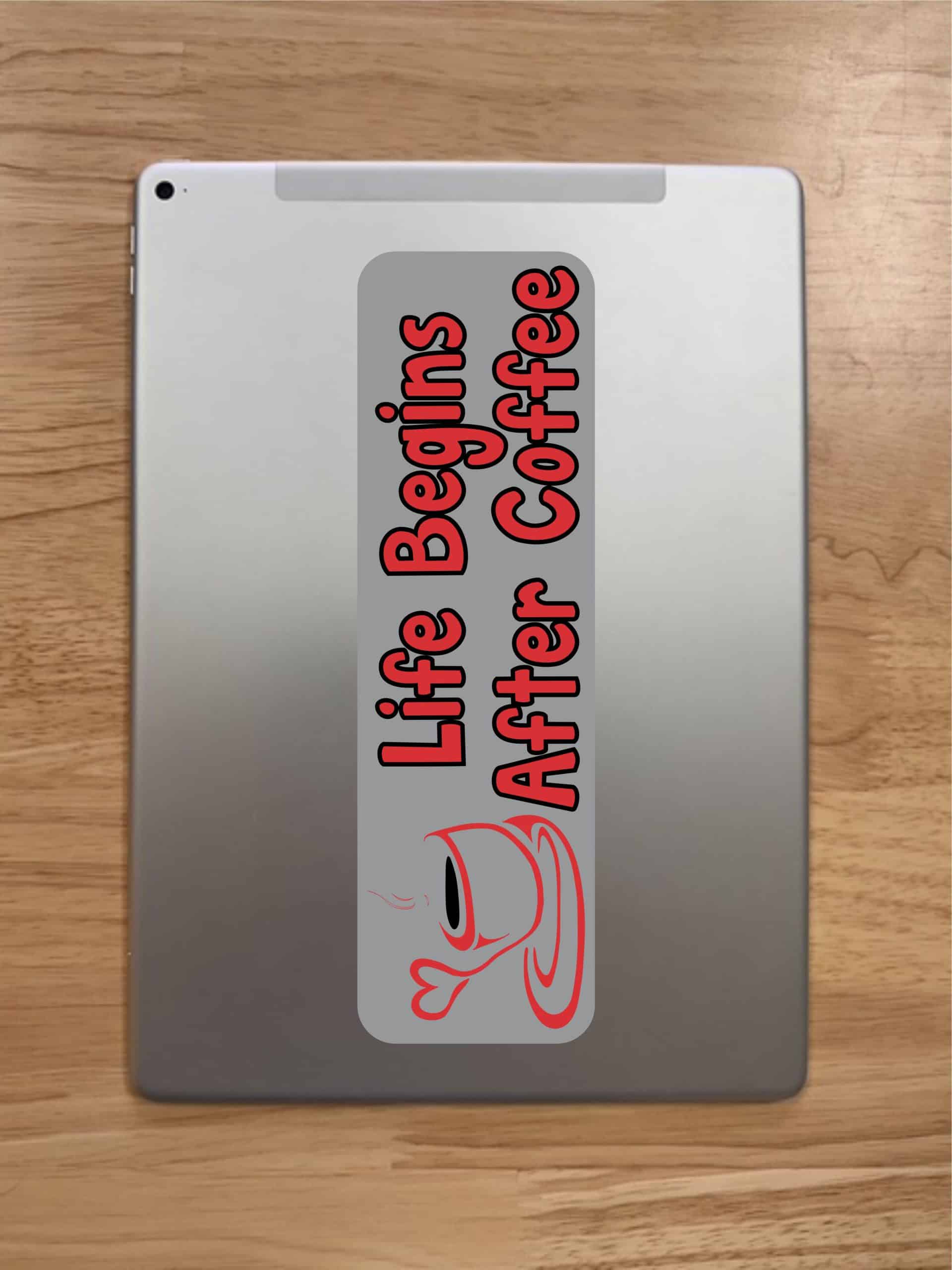 10in x 3in Life Begins After Coffee Car Bumper Sticker Vinyl Tru - Image 7
