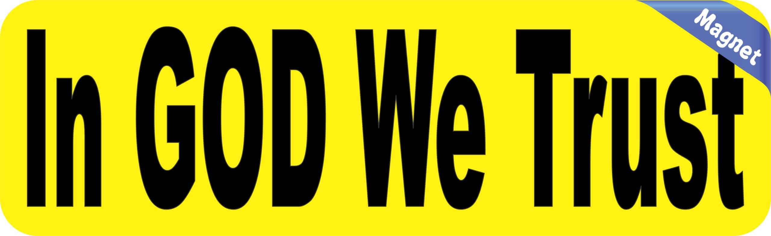 10in x 3in God We Trust Magnet Religious Yellow Vinyl Car Magnets Truck