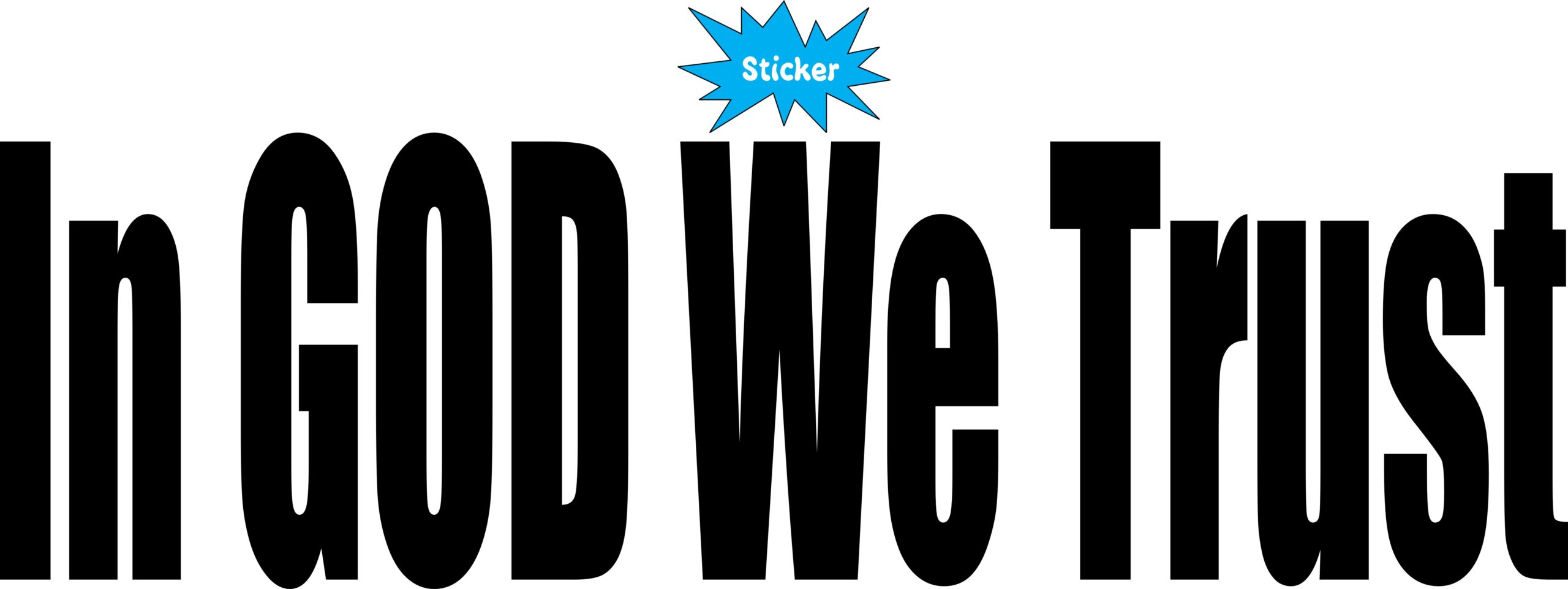 10in x 3in God We Trust Bumper Sticker Black Car Window Decal