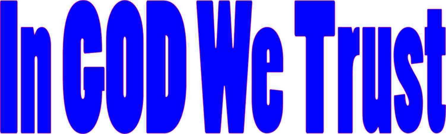 In God We Trust Bumper Sticker