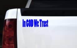 10in x 3in God We Trust Bumper Sticker Car Blue Vinyl Truck Window Decal