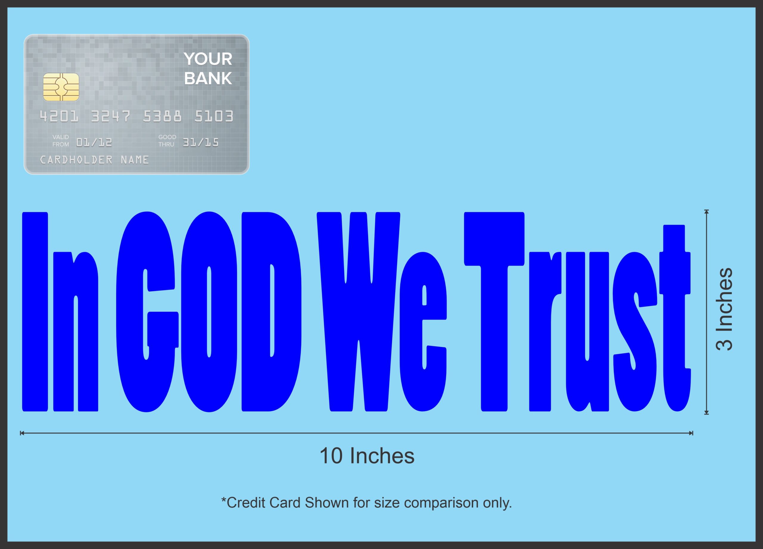 10in x 3in God We Trust Bumper Sticker Car Blue Vinyl Truck Window Decal