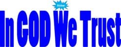 10in x 3in God We Trust Bumper Sticker Car Blue Vinyl Truck Window Decal