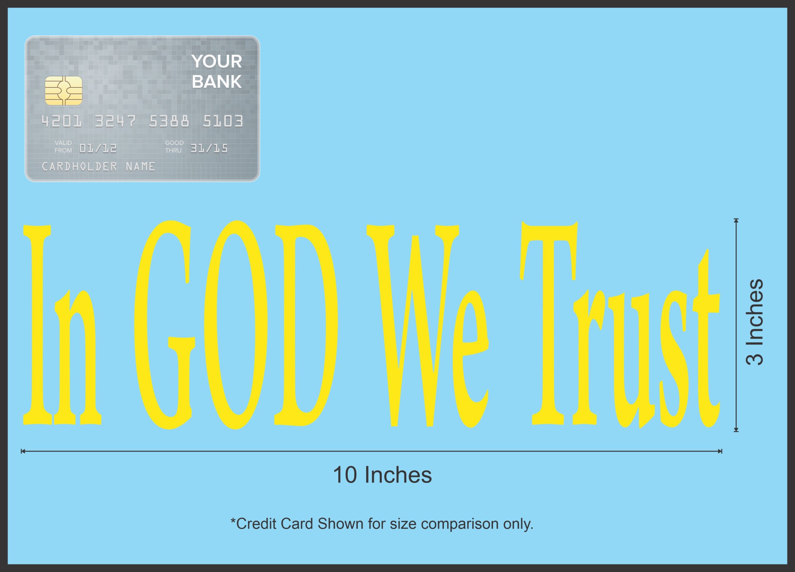 10in x 3in God We Trust Bumper Sticker Yellow Car Window Decal