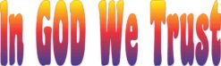 In God We Trust Sticker