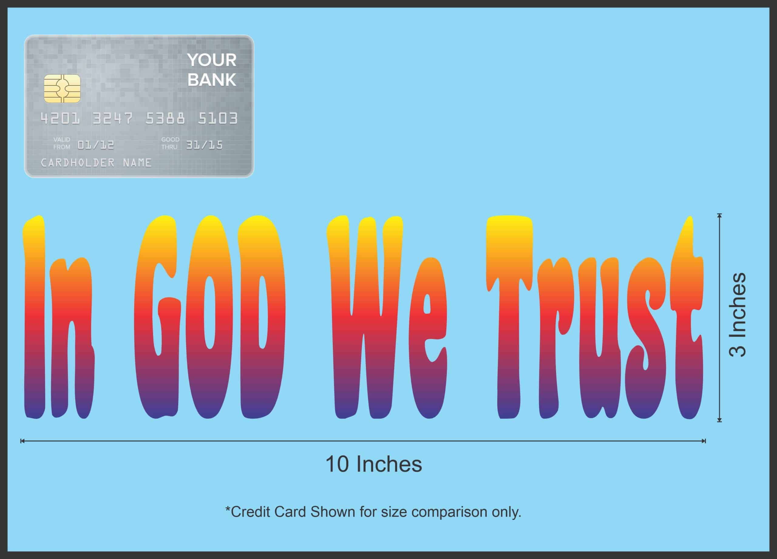 10in x 3in God We Trust Car Bumper Sticker Yellow To Blue Fade Window Decal