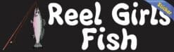 10in x 3in Reel Girls Fish Bumper Sticker Vinyl Truck Window Decal Stickers