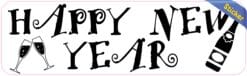 10in x 3in Happy New Year Bumper Sticker Vinyl Truck Window Car Decal