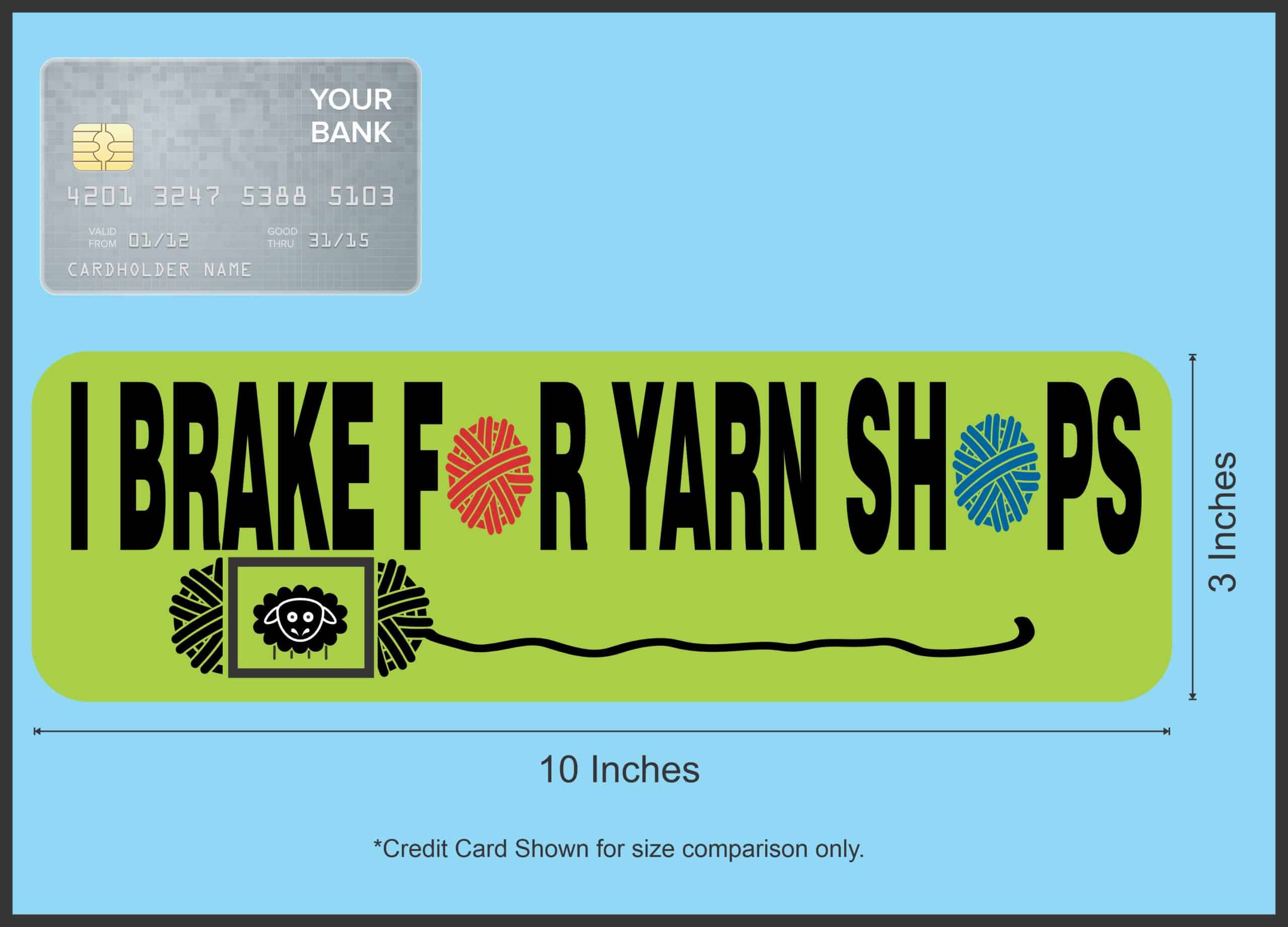 10in x 3in I Brake for Yarn Shops Magnet Car Door Magnetic Truck Sign Magnets - Image 4