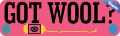 10in x 3in Knitting Got Wool? Magnet Car Door Magnetic Truck Sign Magnets