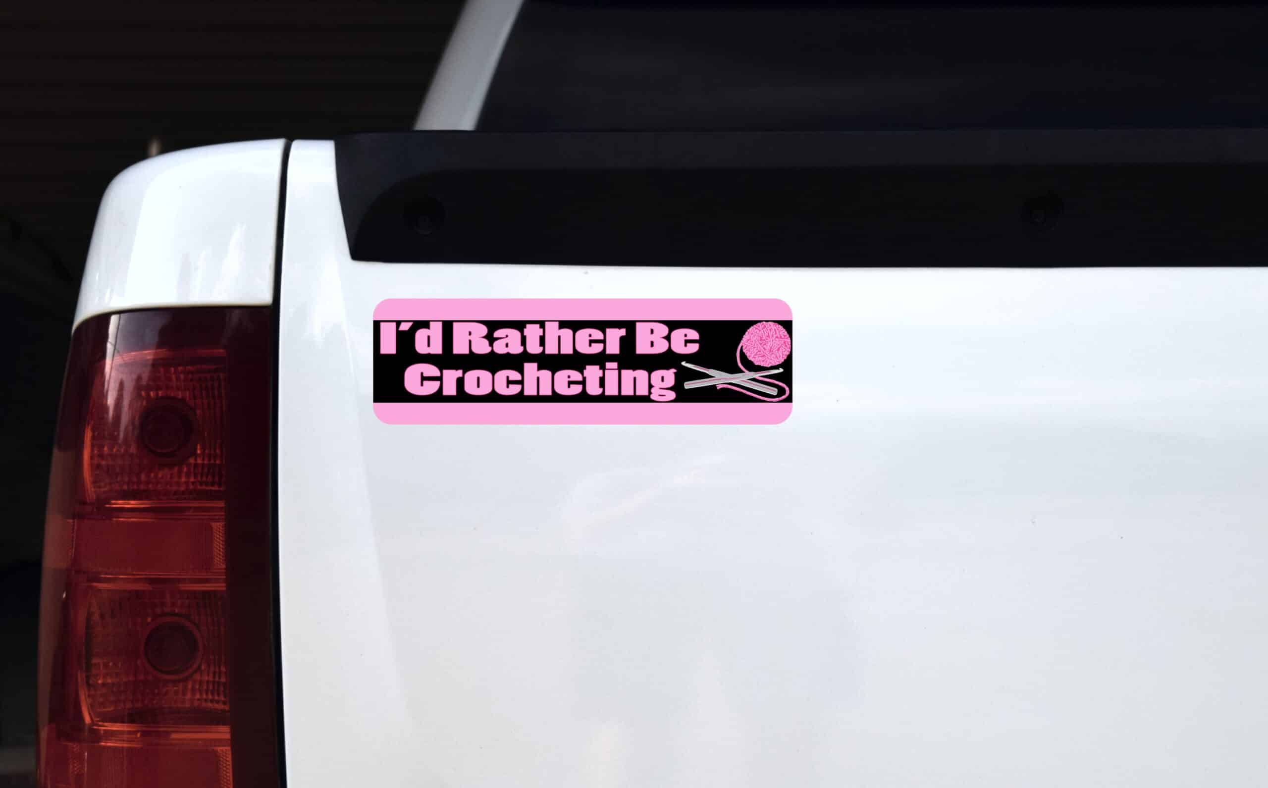 10in x 3in I'd Rather Be Crocheting Bumper Sticker Vinyl Truck Window Stickers