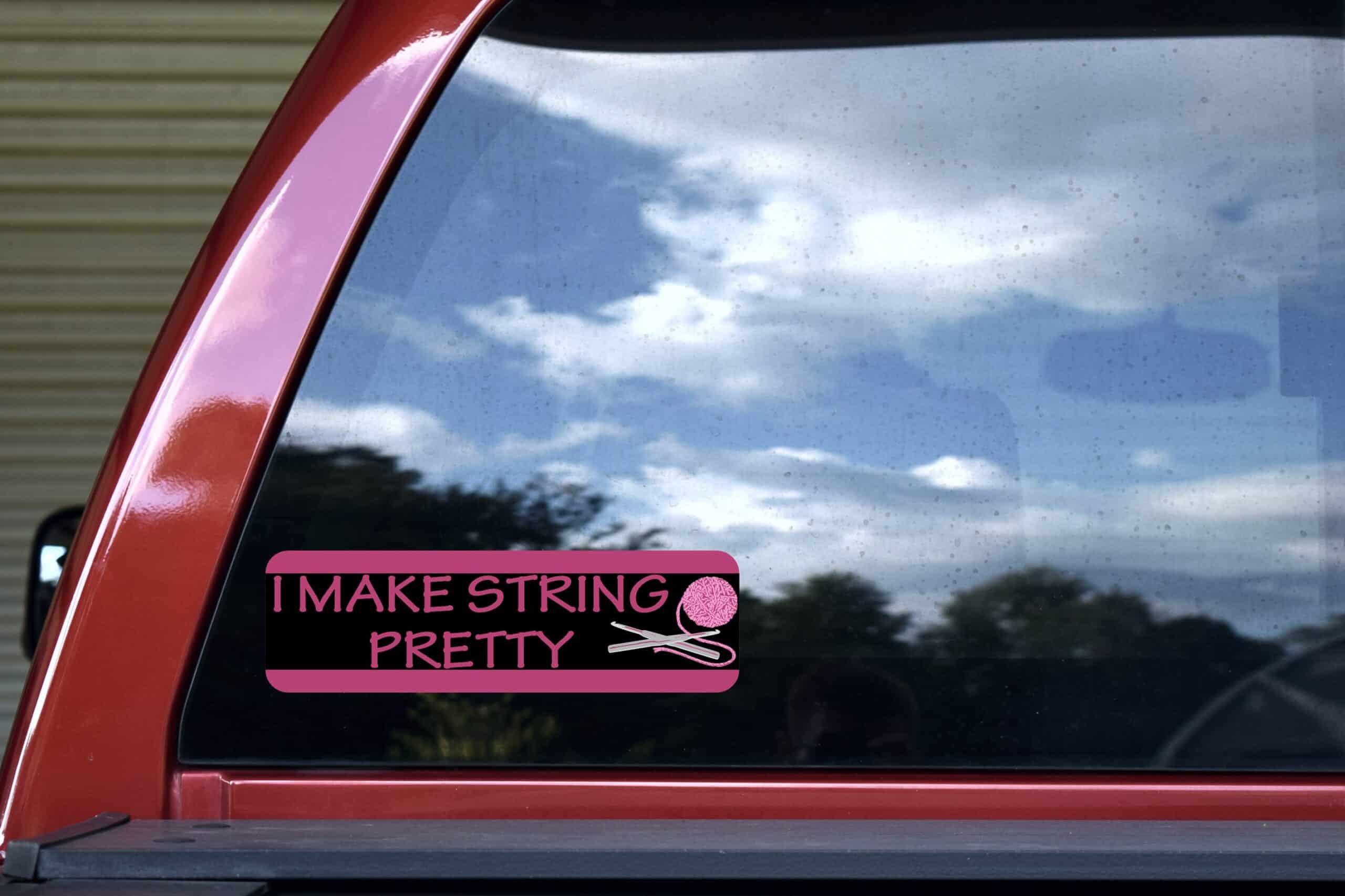 10in x 3in I Make String Pretty Bumper Sticker Vinyl Truck Window Stickers