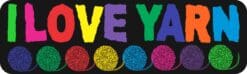 10in x 3in I Love Yarn Bumper Sticker Vinyl Truck Window Decal Stickers