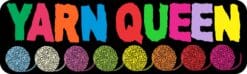 10in x3 in Yarn Queen Magnet Car Door Magnetic Truck Sign Magnets Signs