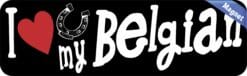 10in x 3in I Love My Belgian Magnet Car Door Magnetic Truck Magnets