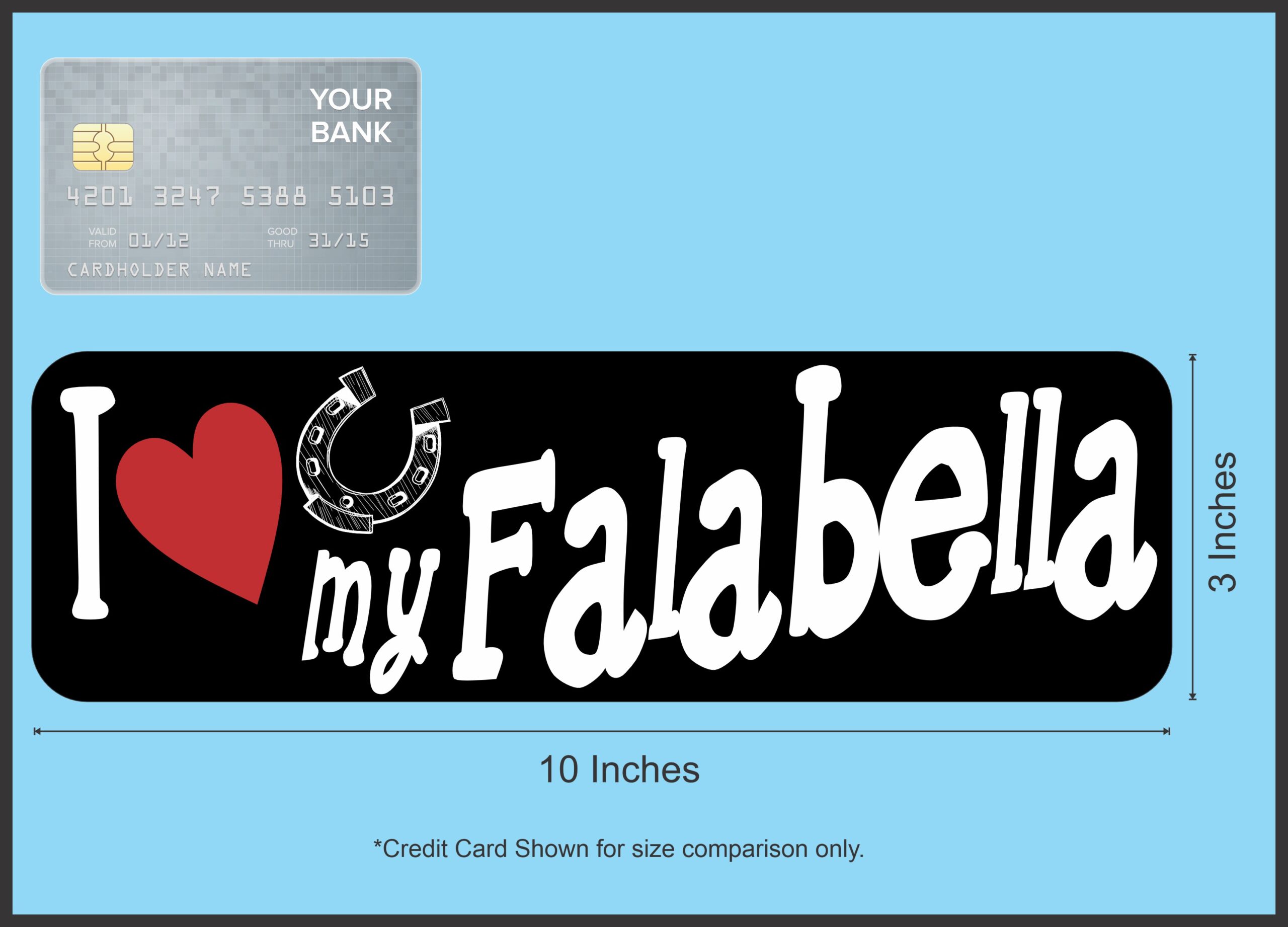 10in x 3in I Love My Falabella Magnet Car Door Magnetic Truck Magnets