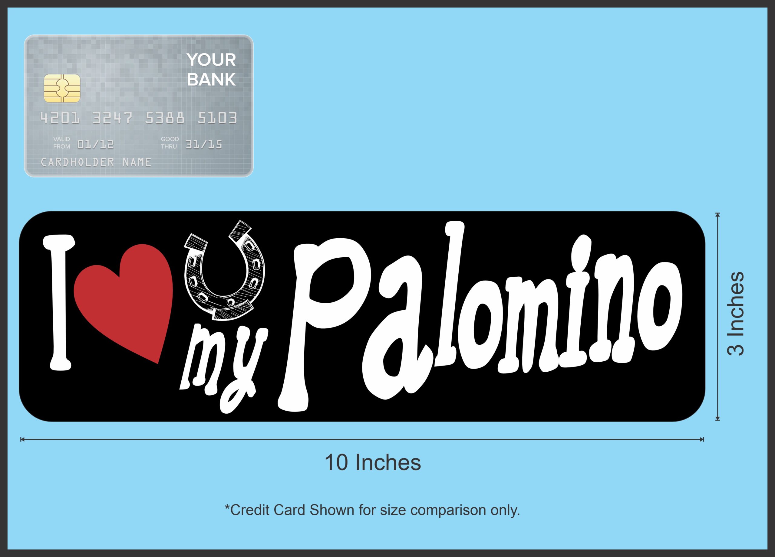 10in x 3in I Love My Palomino Bumper Sticker Vinyl Truck Window Decal Sign